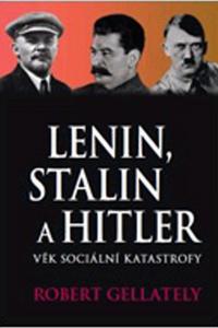 Lenin, Stalin a Hitler