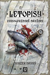 Letopisy Vukogvazdské družiny - Svazek druhý