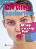 Lifting zadarmo - fitnes pre vašu tvár