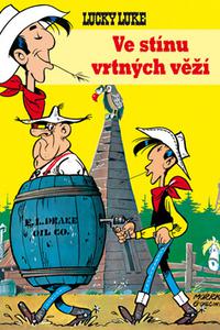 Lucky Luke - Ve stínu vrtných věží