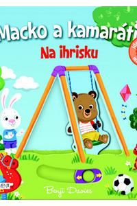 Macko a kamaráti - Na ihrisku