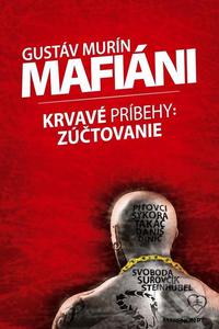 Mafiáni - Krvavé príbehy: Zúčtovanie