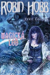 Magická loď - Živé lodě I.