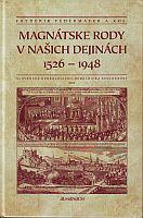 Magnátske rody v našich dejinách 1526 – 1948 