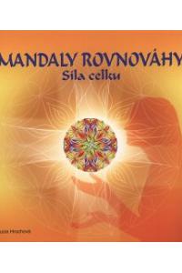 Mandaly rovnováhy - Síla celku