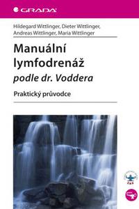 Manuální lymfodrenáž podle dr. Voddera - Praktický průvodce