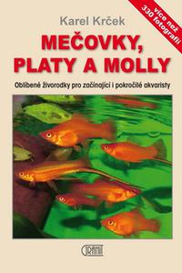 Mečovky, Platy a Molly 