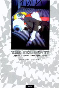 The Residents - Eyeball to Eyeball / Mezi čtyřma očima   