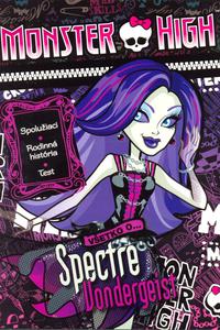 Monster High - Všetko o Spectre Vondergeis