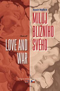 Miluj bližního svého / Love and War 