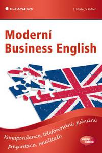 Moderní Business English - Korespondence, telefonování, jednání, prezentace, smalltalk 