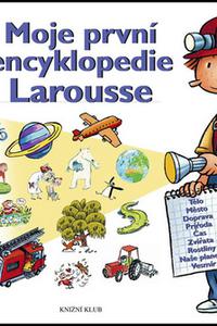 Moje první encyklopedie Larousse