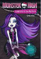 Monster High - Spectra+Rochelle - dokresľovačky