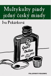 Multykulty pindy jedný český mindy 