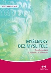 Myšlenky bez myslitele - Psychoterapie z pohledu buddhismu