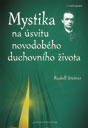 Mystika na úsvitu novodobého duchovního života a její vztah k modernímu světovému názoru