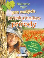 Najlepšie tipy pre malých prieskumníkov prírody