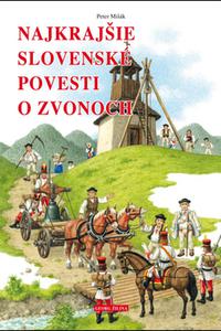 Najkrajšie slovenské povesti o zvonoch 