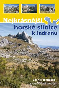 Nejkrásnější horské silnice k Jadranu 