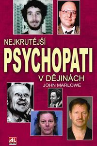 Nejkrutější psychopati v dějinách 