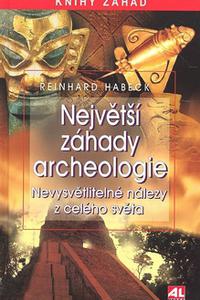 Největší záhady archeologie