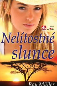 Nelítostné slunce 