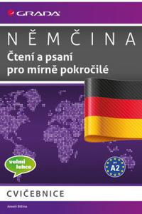 Němčina - Čtení a psaní pro mírně pokročilé A2