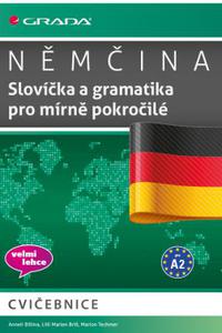 Němčina - Slovíčka a gramatika pro mírně pokročilé A2