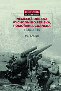 Německá obrana Východního Pruska, Pomořan a Gdaňska 1944-1945 