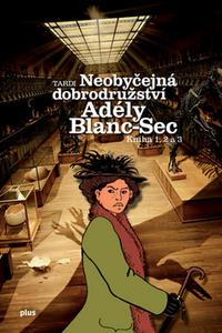 Neobyčejná dobrodružství Adély Blanc-Sec 