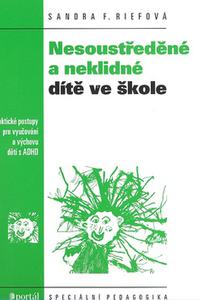 Nesoustředěné a neklidné dítě ve školce