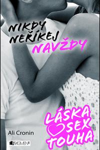 Láska, sex, touha - Nikdy neříkej navždy