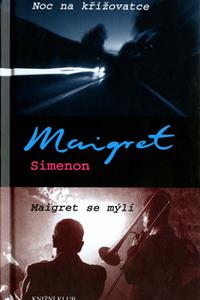 Noc na křižovatce, Maigret se mýlí