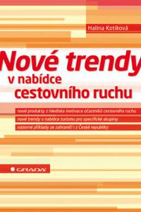 Nové trendy v nabídce cestovního ruchu