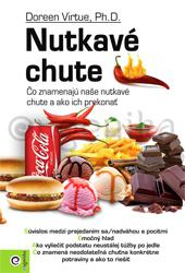 Nutkavé chute - Čo znamenajú naše chute a ako ich prekonať