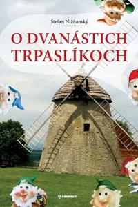 O dvanástich trpaslíkoch