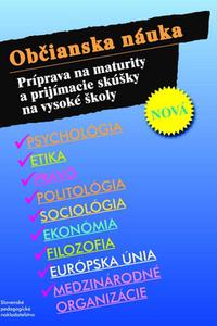 Občianska náuka - Príprava na maturity a prijímacie skúšky na vysoké školy 