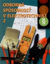 Odborná spôsobilosť v elektrotechnike 2 - 4. upravené vydanie 