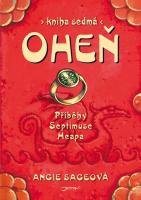 Oheň - Příběhy Septimuse Heapa 7 - Kniha sedmá