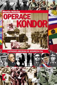 Operace Kondor - Latinská Amerika ve spárech diktátorů 