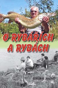 O rybářích a rybách