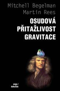 Osudová přitažlivost gravitace