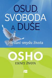 Osud, svoboda duše