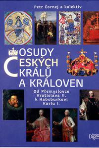 Osudy českých králů a královen