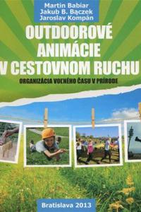 Outdoorové animácie v cestovnom ruchu - organizácia voľného času v prírode