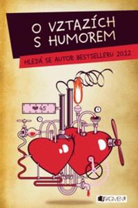 O vztazích s humorem - Hledá se autor bestselleru