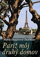 Paríž, môj druhý domov