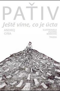 Paťiv - Ještě víme, co je úcta