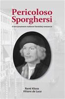 Pericoloso Sporghersi - O bezvýznamnom maliarovi benátskej renesancie 