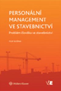 Personální management ve stavebnictví - Problém člověka ve stavebnictví